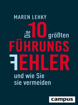 cover image of Die 10 größten Führungsfehler und wie Sie sie vermeiden